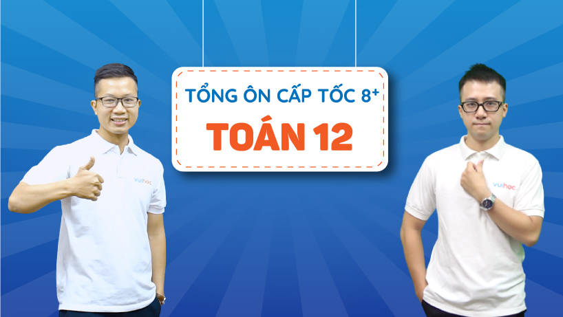[ BỎ ] Tổng ôn cấp tốc 8+ môn Toán