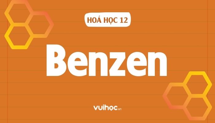 Benzen Là Gì? Tính Chất Hóa Học, Công Thức Và Đồng Đẳng Của Benzen