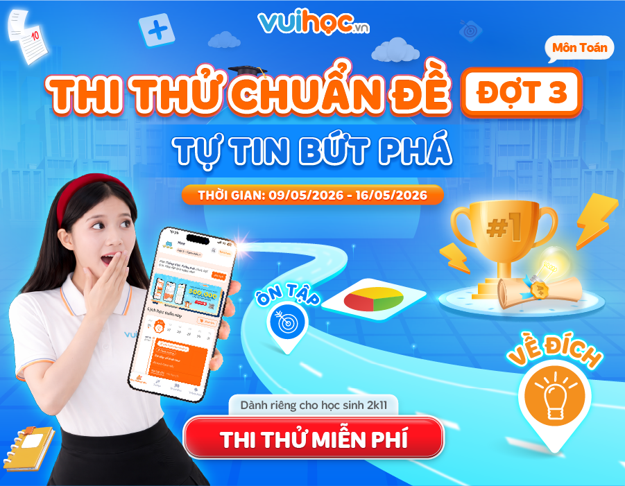 VUIHOC CHÍNH THỨC TỔ CHỨC THI THỬ TOÁN VÀO 10 MIỄN PHÍ - ĐỢT 3