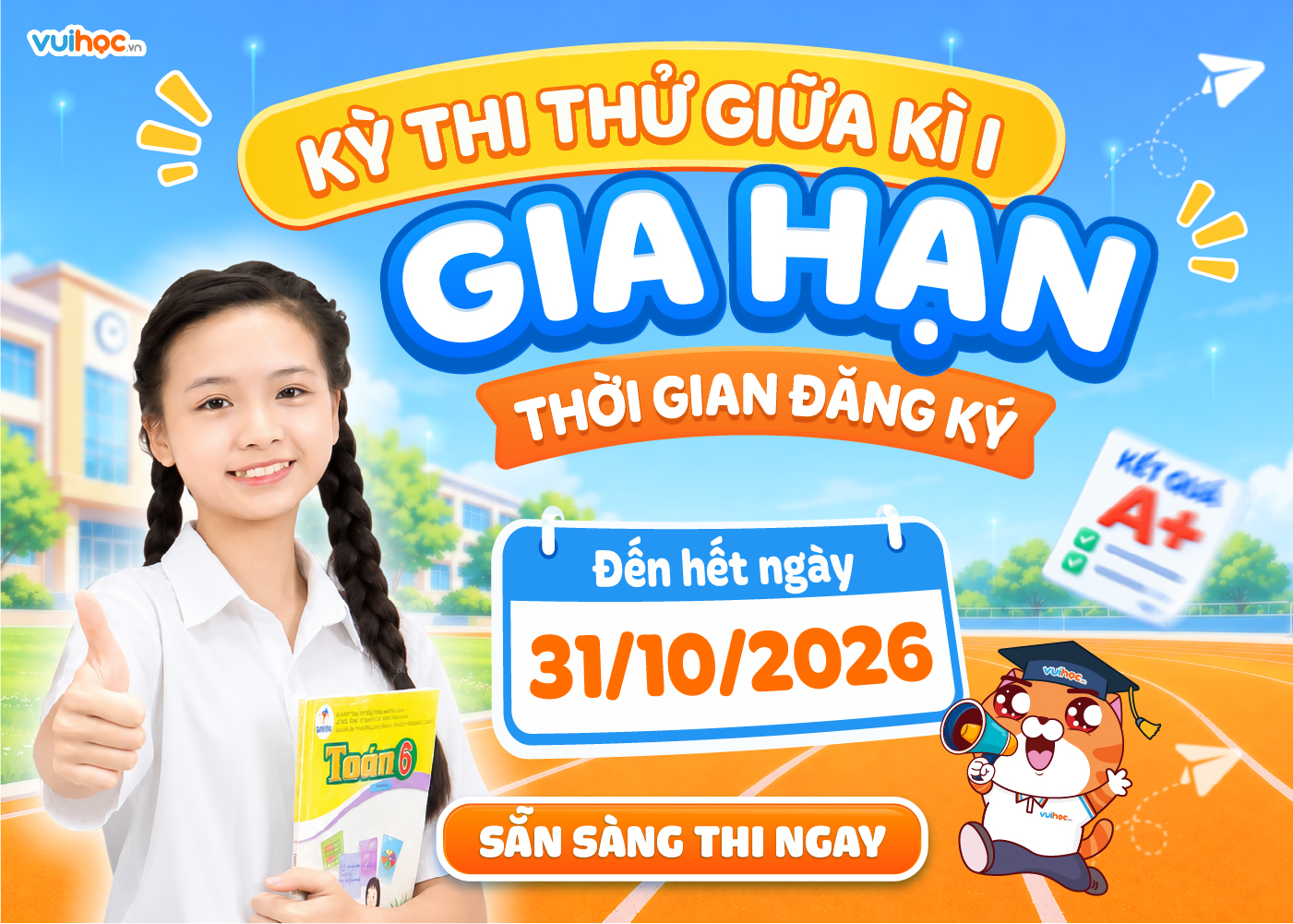 VUIHOC Gia Hạn Kỳ Thi Thử Giữa Kỳ I Miễn Phí 